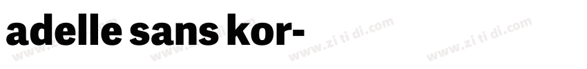 adelle sans kor字体转换